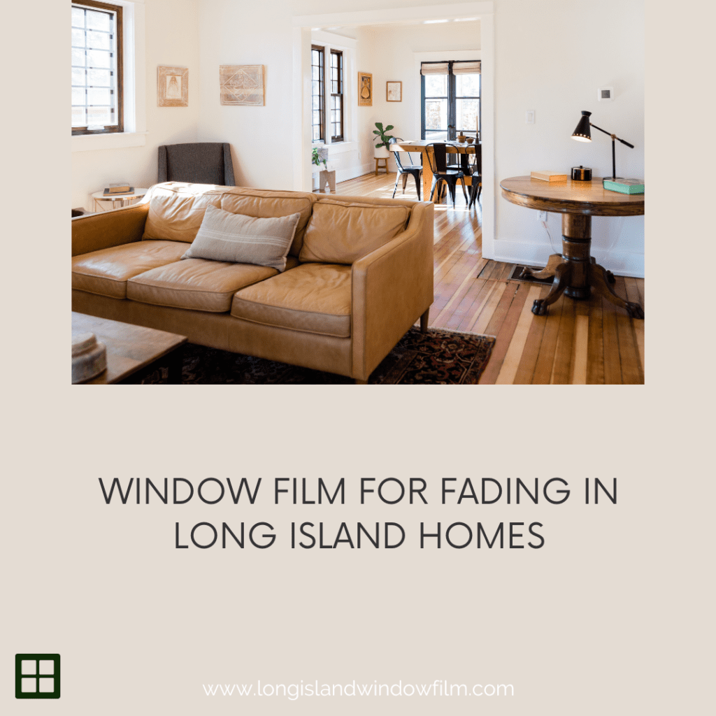 window film fading long island homes